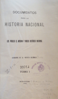 Documentos para la historia nacional : los publica el Archivo y Museo Histórico Nacional
