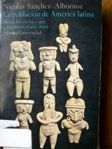 La población de América Latina : desde los tiempos precolombinos al año 2000