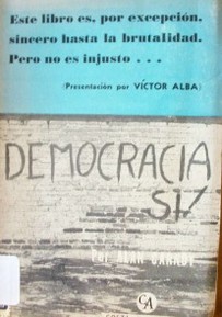 ¡Democracia, sí!