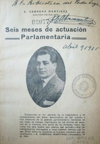 Seis meses de actuación parlamentaria : S. Cabrera Martínez
