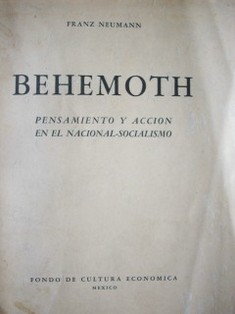 Behemoth : pensamiento y acción en el nacional-socialismo.