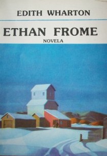 Ethan Frome : novela