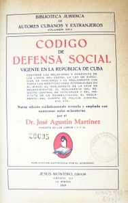 Código de defensa social vigente en la República de Cuba