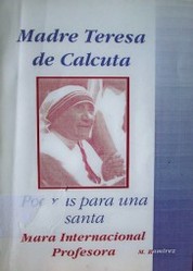 Madre Teresa de Calcuta : poemas para una santa