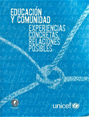 Educación y comunidad : experiencias concretas, relaciones posibles