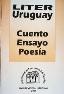 Liter Uruguay : cuento - ensayo - poesía : 2004