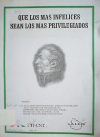 Que los más infelices sean los más privilegiados