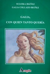 Galia, con quien tanto quería