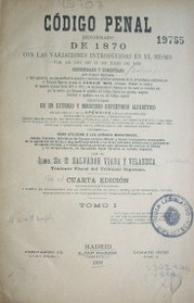 Código Penal reformado de 1870 con las variaciones introducidas en el mismo por la ley de 17 de julio de 1876