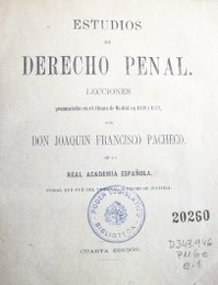 Estudios de derecho penal : lecciones pronunciadas en el Ateneo de Madrid en 1839 y 1840