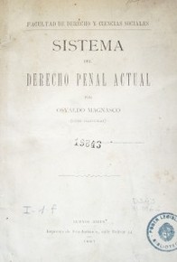 Sistema del derecho penal actual : (tésis inaugural)