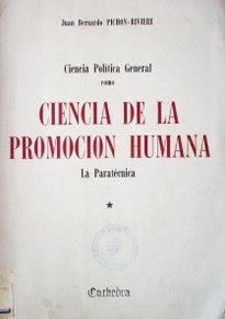 Ciencia Política General como ciencia de la promoción humana : la paratécnica