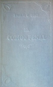 El Código Penal para la República Argentina : comentario de sus disposiciones