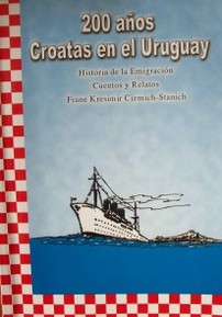 200 años croatas en el Uruguay