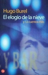 El elogio de la nieve y 12 cuentos más