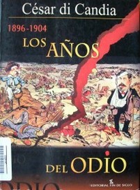 Los años del odio : 1896-1904