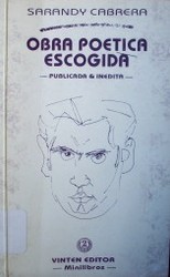 Obra poética escogida : publicada & inédita