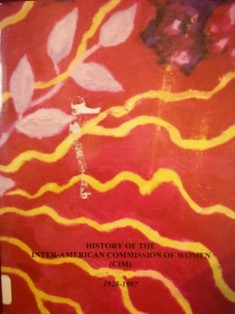 History of the Inter-american Commission of Women (CIM) - 1928-1997
