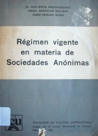 Régimen vigente en materia de sociedades anónimas