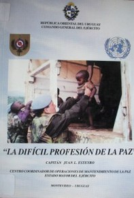 La difícil profesión de la paz