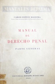 Manual de Derecho Penal : parte general