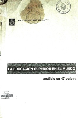 La educación superior en el mundo : (análisis en 47 países)