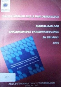 Mortalidad por enfermedades cardiovasculares en Uruguay : 1999