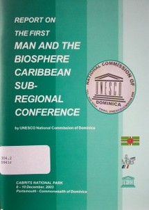 Report on the First Man and the Biosphere Caribbean Sub-Regional Conference