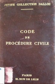 Code de procédure civile : annoté d'après la doctrine et la jurisprudence