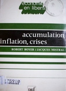 Accumulation inflation, crises