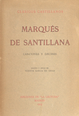 Marqués de Santillana : canciones y decires