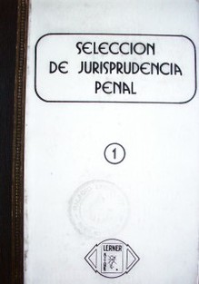 Selección de jurisprudencia penal