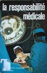 La responsabilité médicale