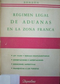 Régimen legal de aduanas en la zona franca