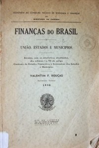 Finanças do Brasil : Uniao, estados e municipios