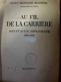 Au fil de la carrière : récit d'un diplomate 1911-1938