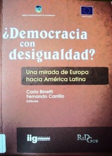 ¿Democracia con desigualdad? : una mirada de Europa hacia América Latina