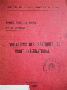 Violations des pratiques du Droit International : conflit entre la Bolivie et le Paraguay