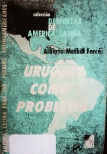 EL Uruguay como problema : en la cuenca del Plata entre Argentina y Brasil