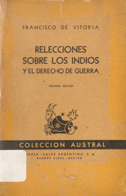 Relecciones sobre los indios y el derecho de guerra