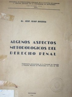 Algunos aspectos metodológicos del Derecho Penal