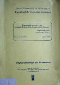 El monopolio cervecero y las normas de defensa de la competencia en Uruguay