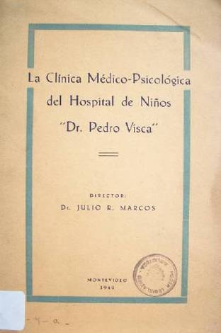 La Clínica Médico-Psicológica del Hospital de Niños "Dr. Pedro Visca"
