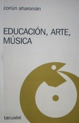 Educación, arte, música