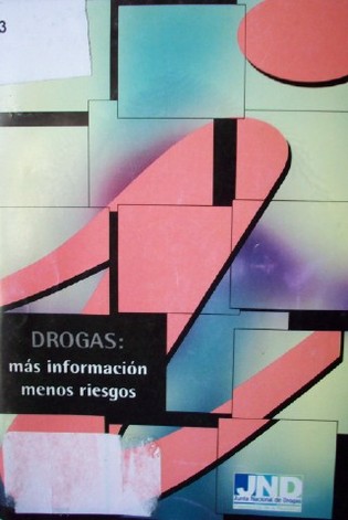 Drogas : más información menos riesgos