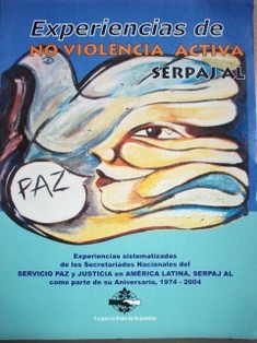 Experiencias de no violencia activa : Serpaj América Latina