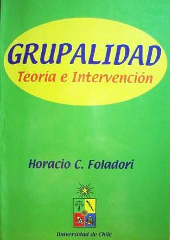 Grupalidad : teoría e intervención