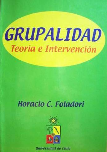 Grupalidad : teoría e intervención