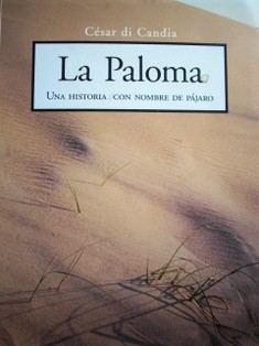 La Paloma : una historia con nombre de pájaro
