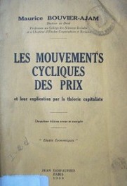 Les mouvements cycliques des prix et leur explication par la théorie capitaliste